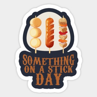 March 28th - Something On A Stick Day Sticker